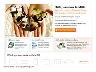 Moo Cards - making printing fun!
 