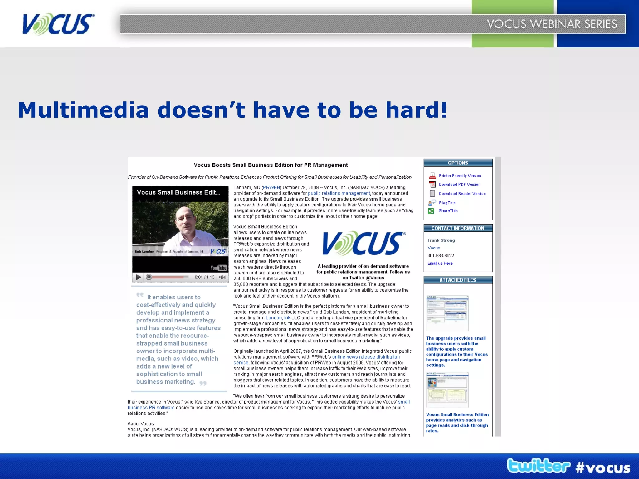 Multimedia doesn’t have to be hard! 