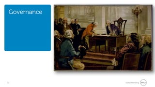 Governance




12            Global Marketing
 