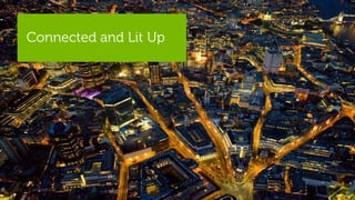Connected and Lit Up




23   Confidential           Global Marketing
 