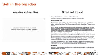Sell in the big idea
34
Smart and logicalInspiring and exciting
 