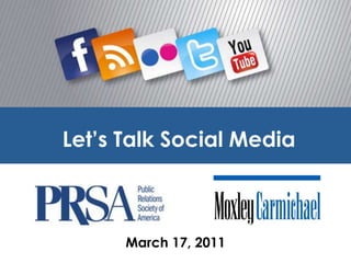 Let’s Talk Social Media March 17, 2011  