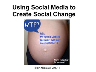 Using Social Media to Create Social Change 