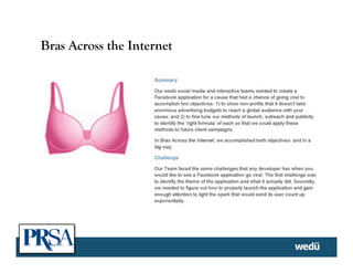© Copyright 2007 wedü,inc.
Bras Across the Internet	
  
 