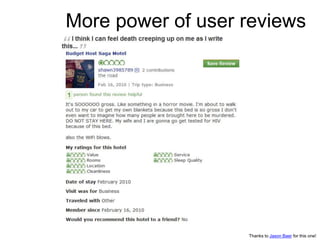 Thanks to Jason Baer for this one!
More power of user reviews
 