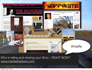#marfa


Who is telling and sharing your Story - RIGHT NOW?
www.marfashadows.com

Tuesday, June 15, 2010
 
