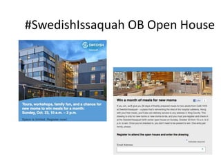 #SwedishIssaquah OB Open House
 