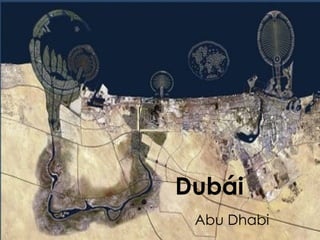 Dubái Abu Dhabi 