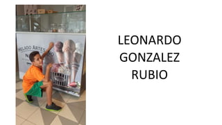 LEONARDO
GONZALEZ
RUBIO
 