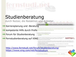 Karriereplanung und -Beratung
kompetente Hilfe durch Profis
Forum für Studienberatung
Fernstudienberatung auf XING
Studienberatung
durch Nutzer, die Redaktion und Anbieter
http://www.fernstudi.net/forum/studienberatung/
https://www.xing.com/net/fernstudium
 