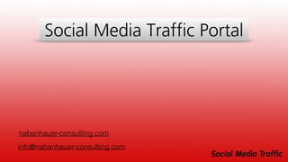 Social Media Traffic Portal
nabenhauer-consulting.com
info@nabenhauer-consulting.com
 