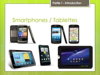 6

Smartphones / Tablettes

Y. BEN TLILI

 