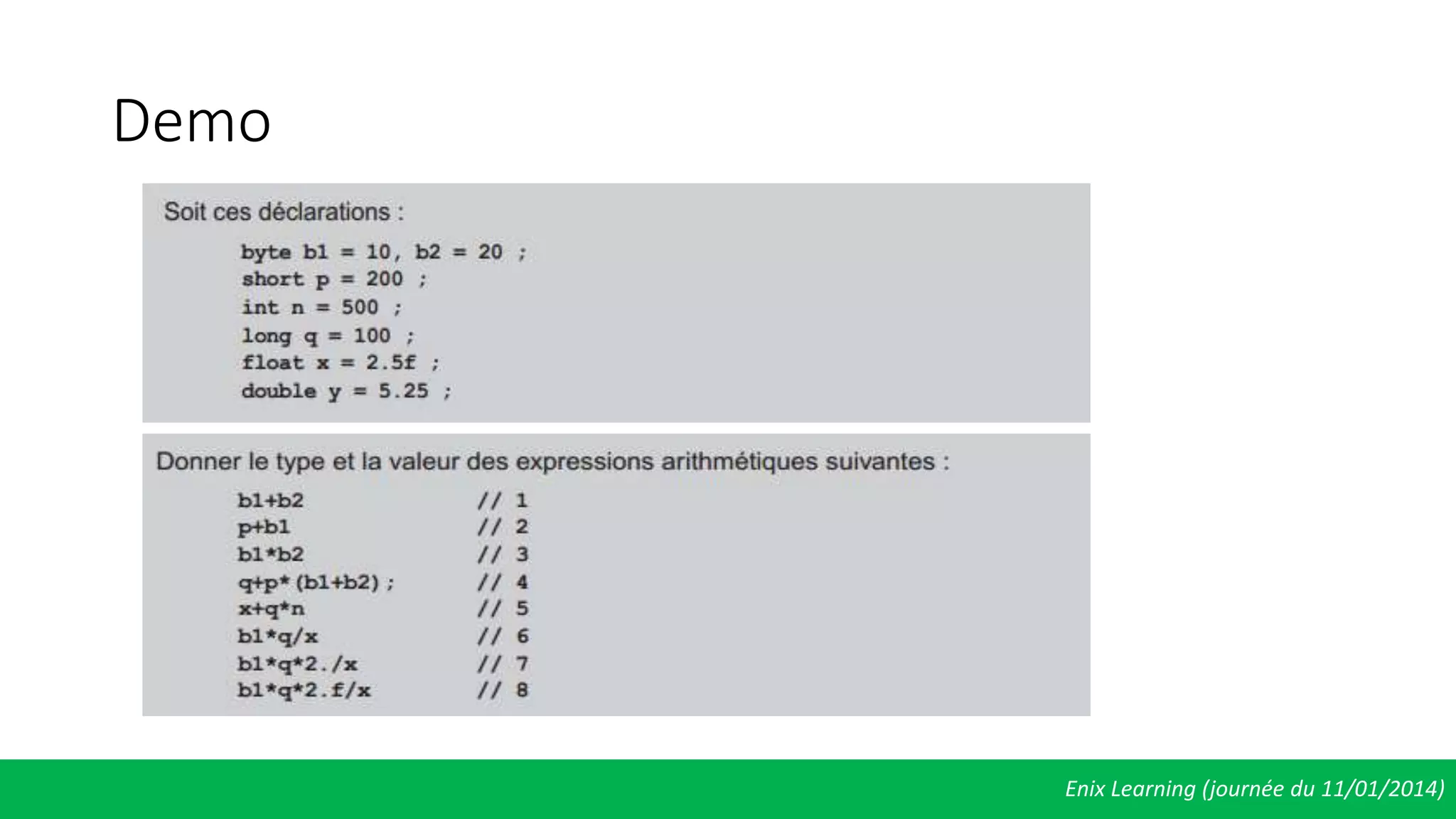 Demo
Enix Learning (journée du 11/01/2014)
 