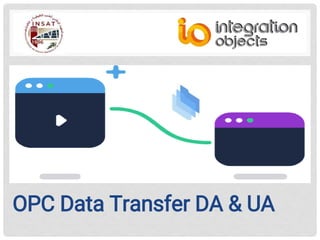 OPC Data Transfer DA & UA
 