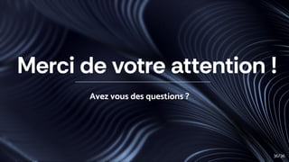 Merci de votre attention !
Avez vous des questions ?
36/36
 