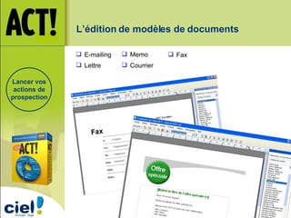 Lancer vos actions de prospection L’édition de modèles de documents E-mailing  Lettre Fax Courrier Memo 