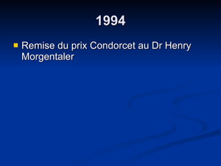 1994 Remise du prix Condorcet au Dr Henry Morgentaler 
