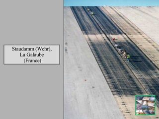 Staudamm (Wehr), La Galaube (France) 