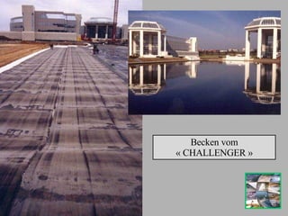 Becken vom « CHALLENGER » 