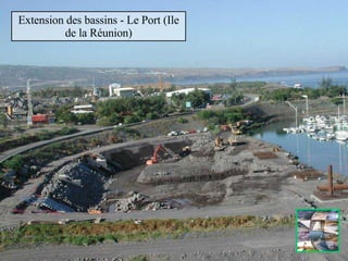 Extension des bassins - Le Port (Ile de la Réunion) 