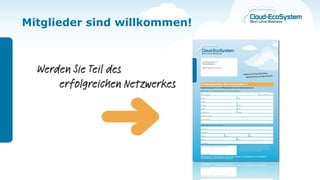 Mitglieder sind willkommen!
 