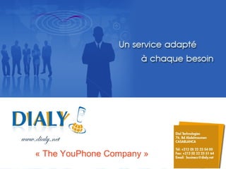 « The YouPhone Company » 