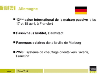 Allemagne 13 ème  salon international de la maison passive  :  les 17 et 18 avril, à Francfort Passivhaus Institut,  Darmstadt Panneaux solaires  dans la ville de Marburg ZWS :  système de chauffage orienté vers l’avenir, Francfort page  