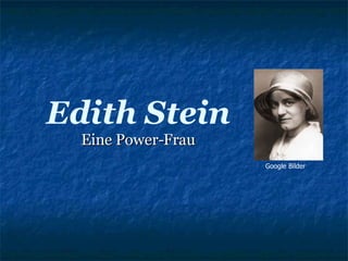Edith Stein Eine Power-Frau Google Bilder 