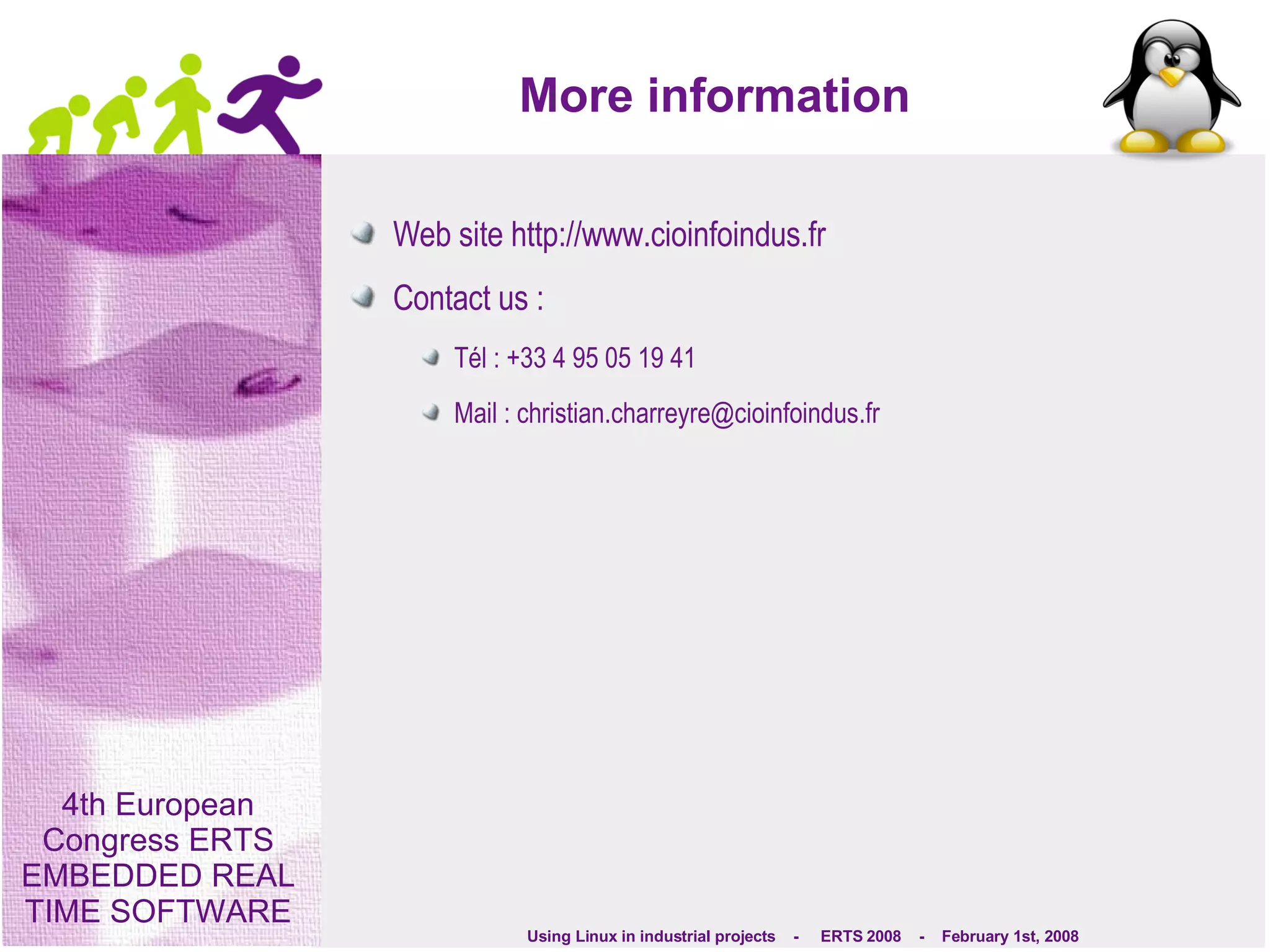 More information Web site http://www.cioinfoindus.fr Contact us : Tél : +33 4 95 05 19 41 Mail : christian.charreyre@cioinfoindus.fr 