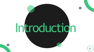 Introduction
3
 