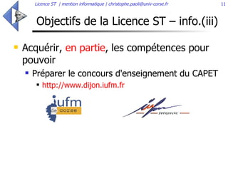 Objectifs de la Licence ST – info.(iii) ,[object Object],[object Object],[object Object]