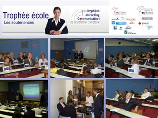 Les soutenances Trophée école 