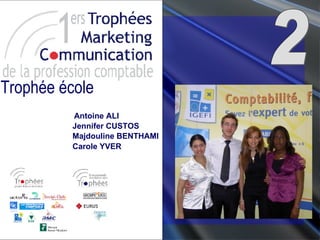 2 Antoine ALI Jennifer CUSTOS Majdouline BENTHAMI Carole YVER Trophée école 