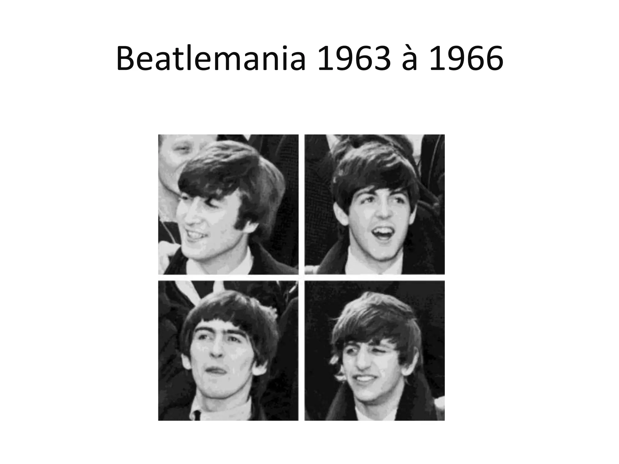 Beatlemania 1963 à 1966