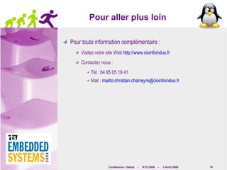 Pour aller plus loin Pour toute information complémentaire : Visitez notre site Web  http://www.cioinfoindus.fr Contactez nous : Tél : 04 95 05 19 41 Mail :  mailto:christian.charreyre@cioinfoindus.fr 