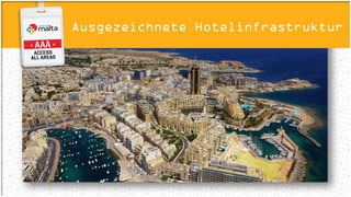 Ausgezeichnete Hotelinfrastruktur
 
