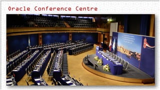 Oracle Conference Centre
 