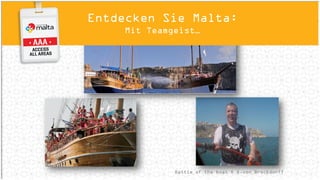 © ONSite Malta
Entdecken Sie Malta:
Sportlich…
 