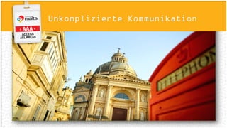 Unkomplizierte Kommunikation
 