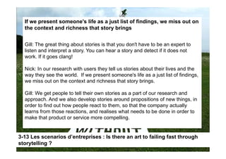If we present someone's life as a just list of findings, we miss out on
  the context and richness that story brings


  G...