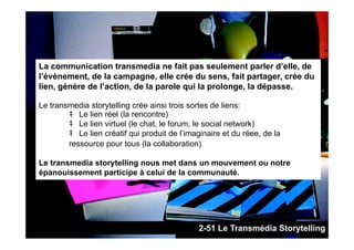 Presentation Storytelling : Partie 2, De nouvelles perpectives pour le marketing, la communication, les medias et la creation