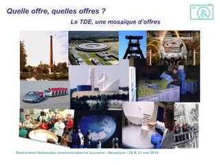 Quelle offre, quelles offres ? Le TDE, une mosaïque d’offres 