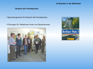 Sprachprogramme für Deutsch als Fremdsprache Führungen für Teilnehmer/-innen von Deutschkursen Deutsch als Fremdsprache 