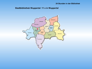 Stadtbibliothek Wuppertal: 11 x in Wuppertal 