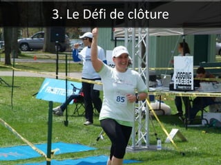 3. Le Défi de clôture
 