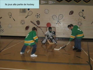 Ils jous alla partie de hockey