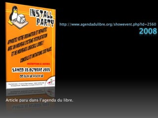 http://www.agendadulibre.org/showevent.php?id=25602008Article paru dans l’agenda du libre. 