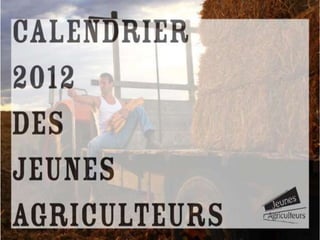 Calendrier Jeunes Agriculteurs 2012