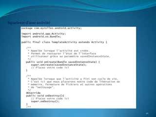 Squelette d’une activité




                           10
 