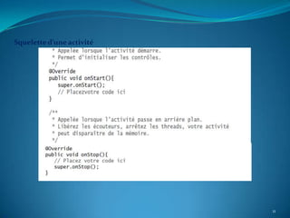 Squelette d’une activité




                           11
 
